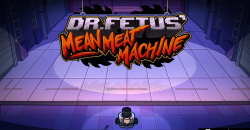 Dr. Fetus’ Mean Meat Machine