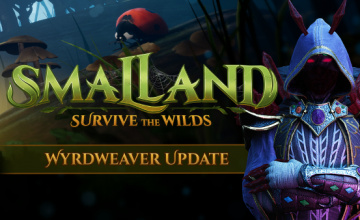 Something Stirs in Smalland: Survive the Wilds with the Wyrdweaver Update