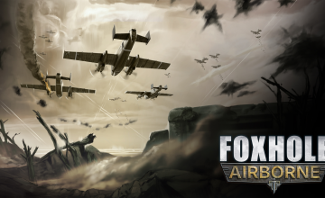 Foxhole Unleashes an Aerial Assault Today with the New Airborne Update!