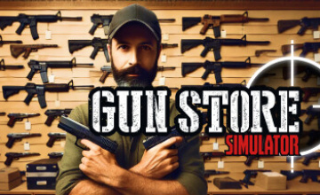 Gun Store Simulator - Early Access Version