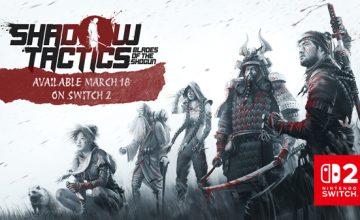 Shadow Tactics coming to Nintendo Switch 2