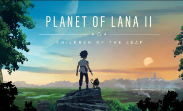 Planet of Lana II: Children of the Leaf Showcases Cute Creature Possession In New Gameplay Footage