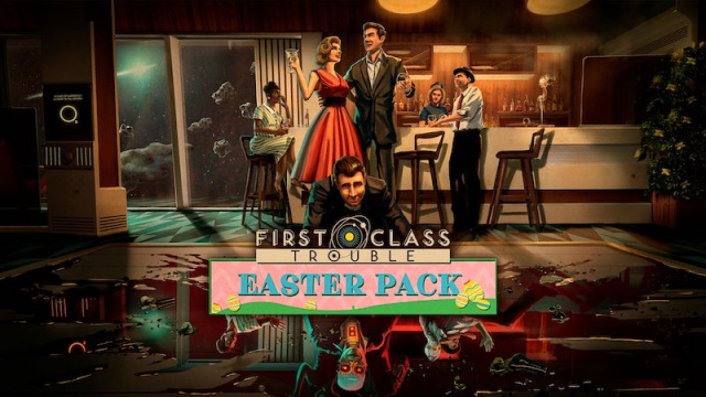 FIRST CLASS TROUBLE EASTER UPDATENews  |  DLH.NET The Gaming People