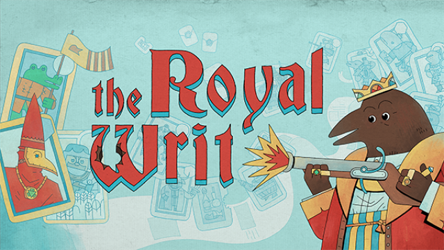 Introducing The Royal Writ - a deckbuilder in which you kill your cardsNews  |  DLH.NET The Gaming People