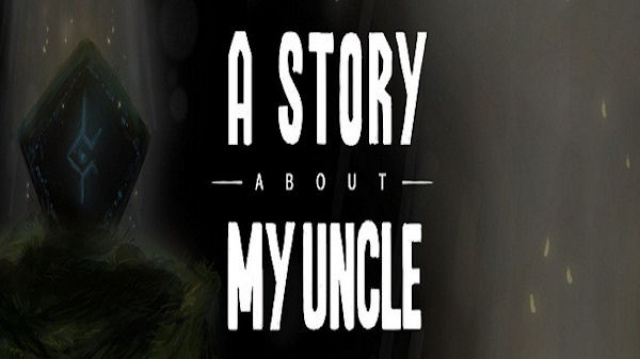 A Story About My Uncle - Coffee Stain Studios to help finish and publish critically-acclaimed game on SteamVideo Game News Online, Gaming News