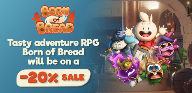 Tasty adventure RPG Born of Bread will be on a -20% saleNews  |  DLH.NET The Gaming People