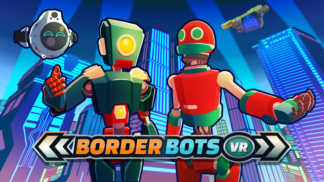 Team17 Digital reveals first Border Bots VR trailerNews  |  DLH.NET The Gaming People