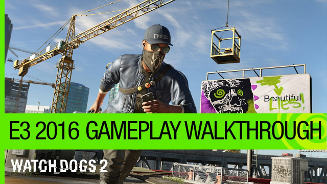 E3: Ubisoft and Sony Announce Continued Partnership on Watch_Dogs 2Video Game News Online, Gaming News