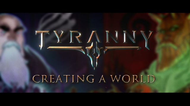 Tyranny – Behind-the-Scenes VideoVideo Game News Online, Gaming News
