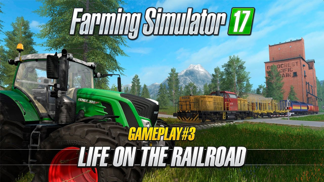 Farming Simulator 17 Shows Off its Train System in New Gameplay VideoVideo Game News Online, Gaming News