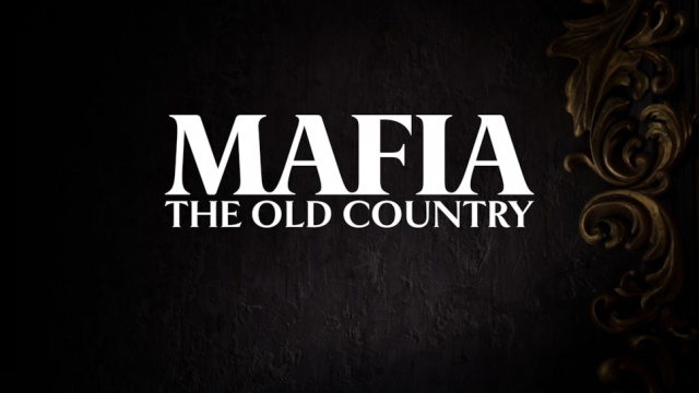 Entdecke die Ursprünge des organisierten Verbrechens in Mafia: The Old CountryNews  |  DLH.NET The Gaming People