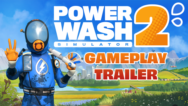 PowerWash Simulator 2 Trailer DropNews  |  DLH.NET The Gaming People