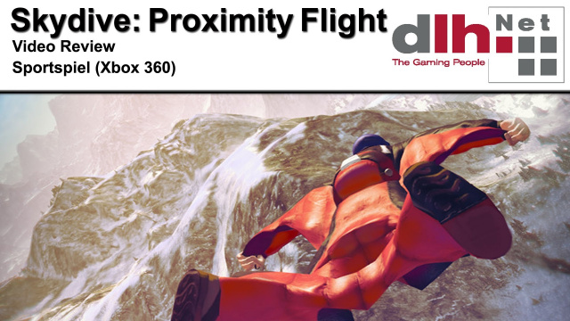 Skydive: Proximity Flight Xbox 360 - Weltexklusives Let's PlayNews - Spiele-News  |  DLH.NET The Gaming People