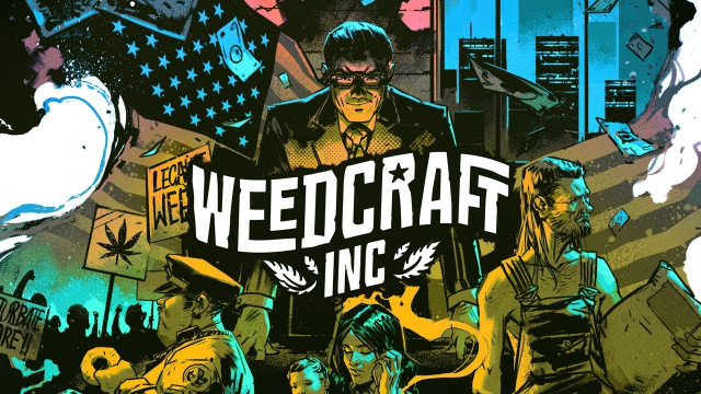 Weedcraft Inc предлагает вам легализовать травкуНовости Видеоигр Онлайн, Игровые новости 