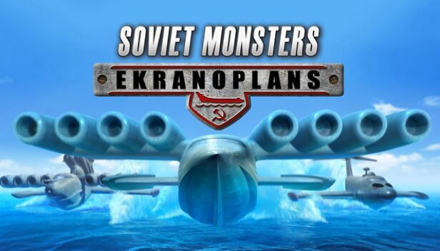 Soviet Monsters: Ekranoplans Now Out on SteamVideo Game News Online, Gaming News