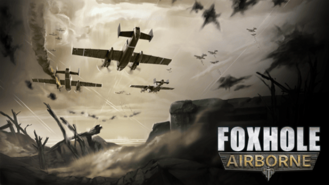 Foxhole Takes to the Skies with the Airborne Update on February 9thNews  |  DLH.NET The Gaming People
