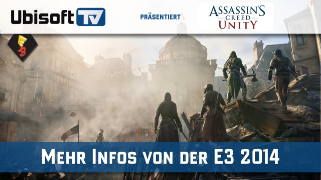 Assassin’s Creed Unity - Exklusives Video von der E3News - Spiele-News  |  DLH.NET The Gaming People