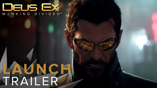 Deus Ex: Mankind Divided – Launch Trailer Now AvailableVideo Game News Online, Gaming News