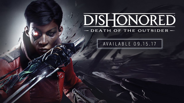 Dishonored: Death of the Outsider Available Worldwide Sept. 15thVideo Game News Online, Gaming News