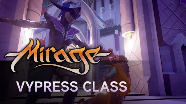 Mirage: Arcane Warfare Reveals Vypress Class in New TrailerVideo Game News Online, Gaming News