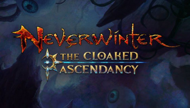 Neverwinter: The Cloaked Ascendency Coming Feb. 21stНовости  |  DLH.NET The Gaming People