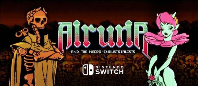 ALRUNA and the NECRO-INDUSTRIALISTS  Out now on Nintendo SwitchNews  |  DLH.NET The Gaming People
