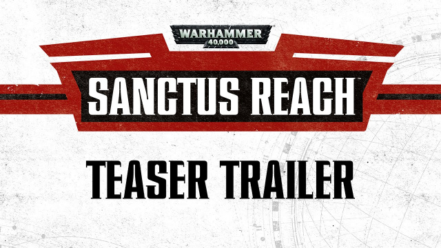 Warhammer 40,000: Sanctus Reach Coming to PC Later This YearVideo Game News Online, Gaming News