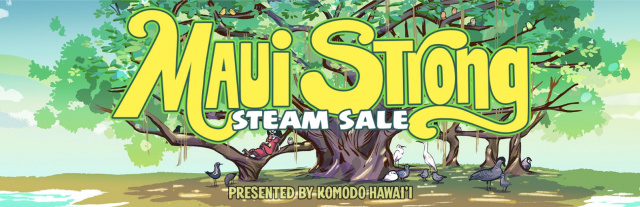 “Maui Strong Sale” on Steam to Support the Recovery of Maui!News  |  DLH.NET The Gaming People