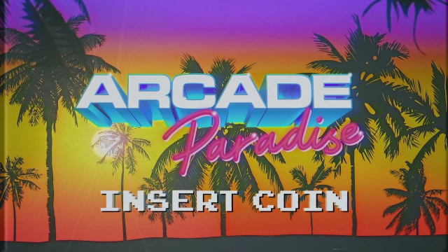“Wash, Profit, Rinse, Repeat!” The Doors to your very own Arcade ParadiseNews  |  DLH.NET The Gaming People