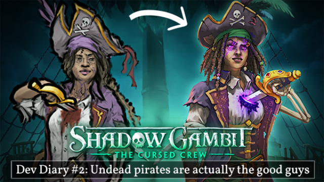 In Shadow Gambit: The Cursed Crew undead pirates are actually the good guysNews  |  DLH.NET The Gaming People