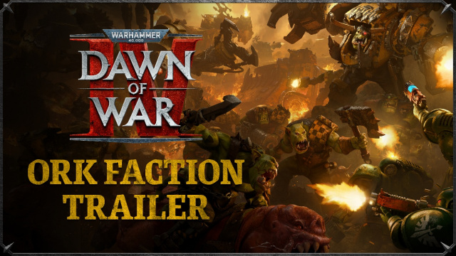 Mehr Dakka: Neuer Ork-Gameplay-Trailer für Dawn of War IV enthülltNews  |  DLH.NET The Gaming People