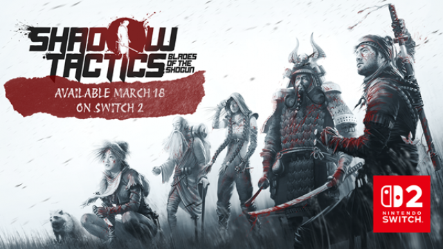 SHADOW TACTICS: BLADES OF THE SHOGUN kommt für Nintendo Switch 2