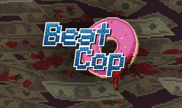Pixel Crow & 11 bit studios Present Beat Cop