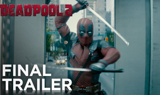 Brand New Deadpool 2 Trailer Introduces X-Force