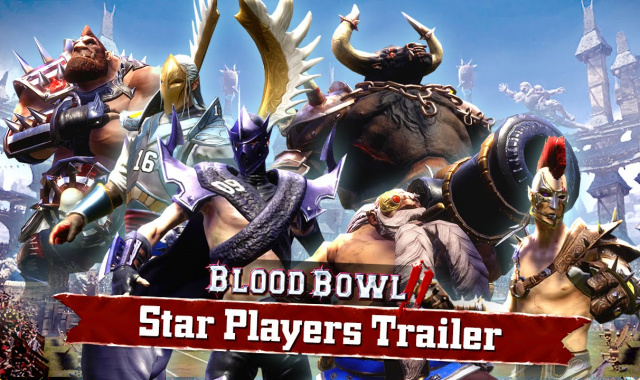 Blood Bowl 2 – Star Players Trailer