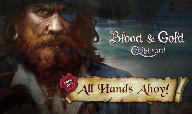 Blood & Gold: Caribbean – All Hands Ahoy Free DLC and Video