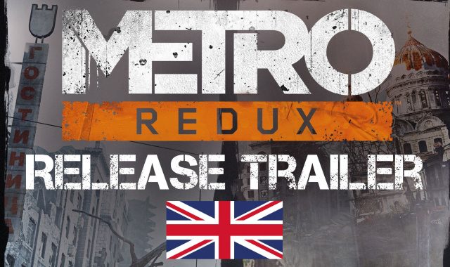 Metro Redux - Launch Trailer [UK]