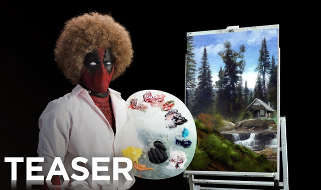 New Deadpool Trailer Is A Hilarious Bob Ross Parody