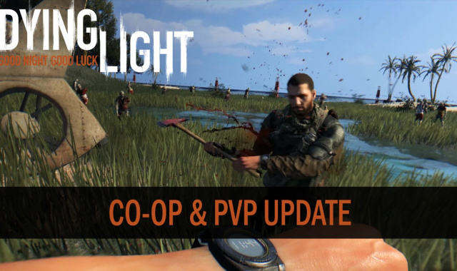 PvP Update for Dying Light Dev Tools & Future Plans