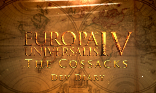 New Dev Diary Released for Europa Universalis IV: Cossacks
