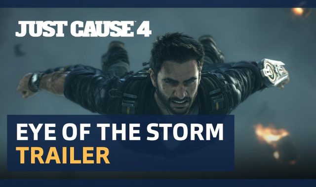 Just Cause 4: Eye Of The Storm Has A Wicked New Trailer