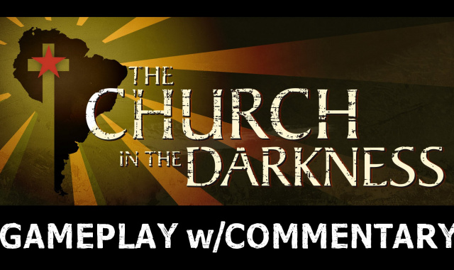 Step Inside The Church in the Darkness with Narrated Gameplay Video