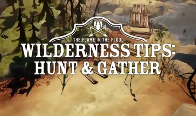 The Flame in the Flood – Survival Tips 2 Video Revealed