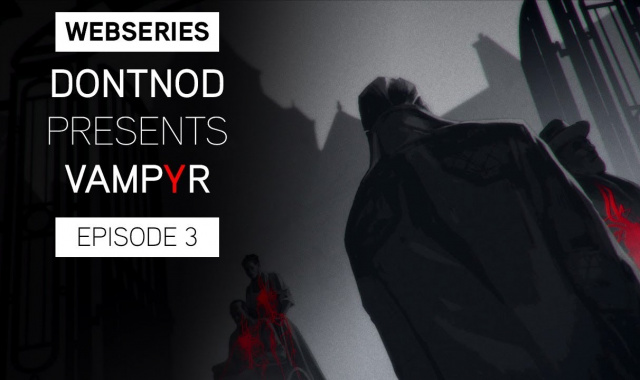 Vampyr Webseries Asks What It Means To Take A Life