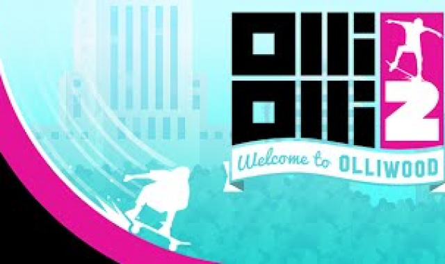 OlliOlli2: Welcome to Olliwood Now Out on PC, Mac, and Linux
