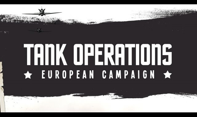 Tank Operations: European Campaign - Are You Ready to Change History?
