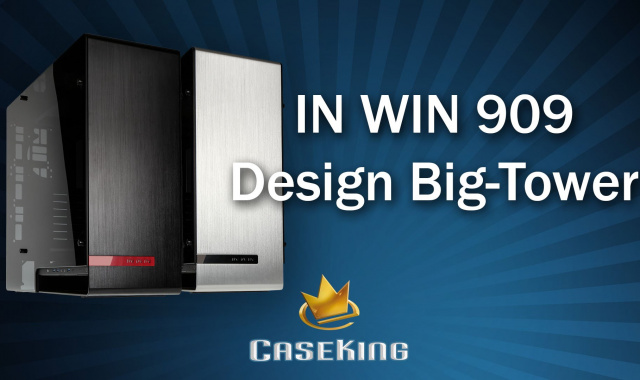 Die Premium-Aluminium-Gehäuse 909 und Chopin in Big und Mini von In Win