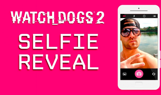 Watch_Dogs 2 Reveals New Selfie Reveal Digital Experience